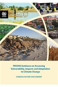 Provia Guidance on Assessing Vulnerability, Impacts and Adaptation to Climate Change