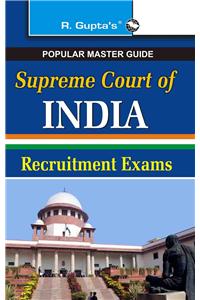 Supreme Court Of India—Personal Asstt./Jr Court Asstt/Steno/Jr Clerk/Sr Personnel Asst & Etc. Exam Guide