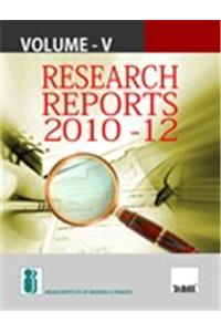 Research Reports 2010-12 (Volume - V)