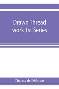 Drawn thread work 1st Series