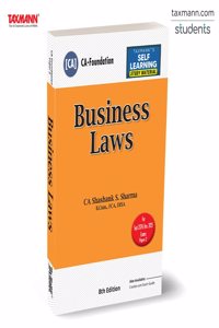 Taxmann's Business Laws (Paper 2 | Law) â€“ Study material in simple and concise language with MCQs, case studies, etc. | CA Foundation | New Syllabus | Sept.2024/Jan. 2025 Exams
