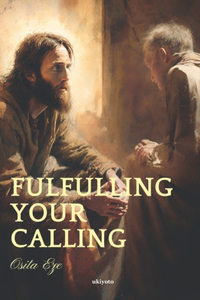 Fulfilling Your Calling
