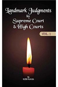 Landmark Judgments by Supreme Court & High Courts (Vol.1)