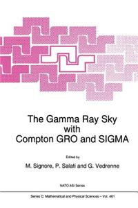 Gamma Ray Sky with Compton Gro and SIGMA