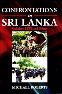 Confrontations in Sri Lanka: Sinhalese, Ltte and Others