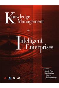 Knowledge Management and Intelligent Enterprises