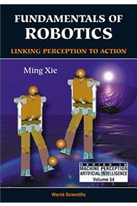 Fundamentals of Robotics: Linking Perception to Action