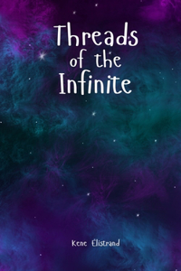 Threads of the Infinite