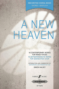 New Heaven: 16 Contemporary Sacred Works for Mixed Voices (2013)