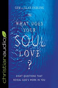 What Does Your Soul Love?