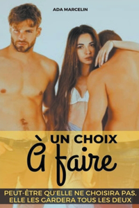 Un Choix à Faire