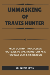 Unmasking of Travis Hunter