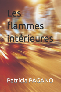 Les flammes intérieures