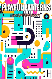 Playful Patterns Coloring Book