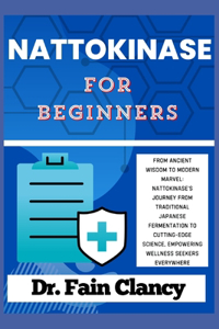 NATTOKINASE For Beginners