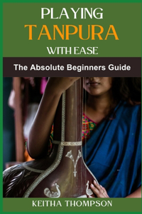Playing Tanpura with Ease
