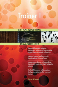 Trainer I Critical Questions Skills Assessment