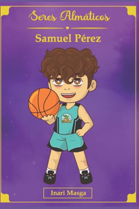 Seres Almáticos. Samuel Pérez.