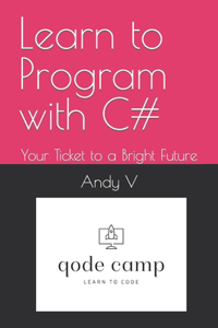 Learn to Program with C#