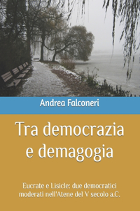 Tra democrazia e demagogia