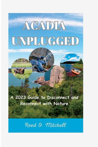 Acadia Unplugged
