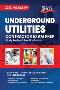 2023 Mississippi Underground Utilities Contractor Exam Prep