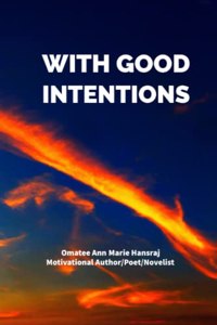 With Good Intentions