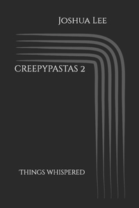 creepypastas 2
