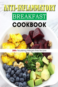 Anti-Inflammatory Breakfast Cookbook