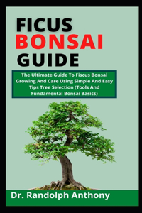 Ficus Bonsai Guide