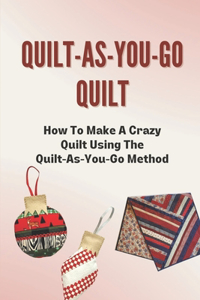 Quilt-As-You-Go Quilt