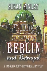 Berlin and Betrayal