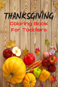 Thanksgiving Coloring Book For Toddlers