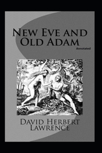 New Eve and Old Adam (Annotated)