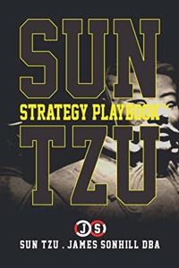 Sun Tzu Strategy Playbook(tm)