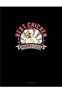 Best Chicken Mommy Ever