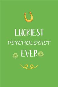 Luckiest Psychologist ever