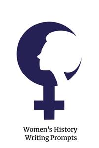 Women's History Writing Prompts