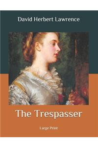 The Trespasser
