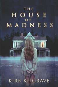 The House of Madness