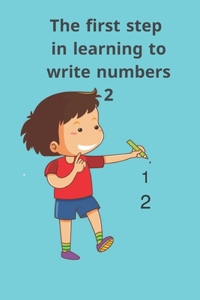 The first step in learning to write numbers 2