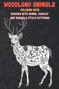 Woodland Animals - Coloring Book - Designs with Henna, Paisley and Mandala Style Patterns