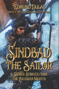 Sindbad the Sailor & Other Stories from the Arabian Nights