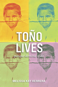Toño Lives