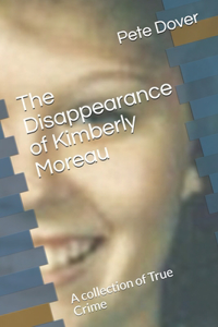 The Disappearance of Kimberly Moreau