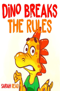 Dino Breaks The Rules