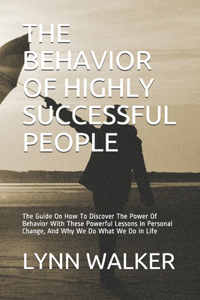 Behavior of Highly Successful People