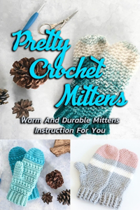 Pretty Crochet Mittens