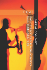 Basic Exercices for Improvisation Bass Trombone N-99