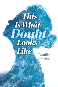 This is What Doubt Looks Like